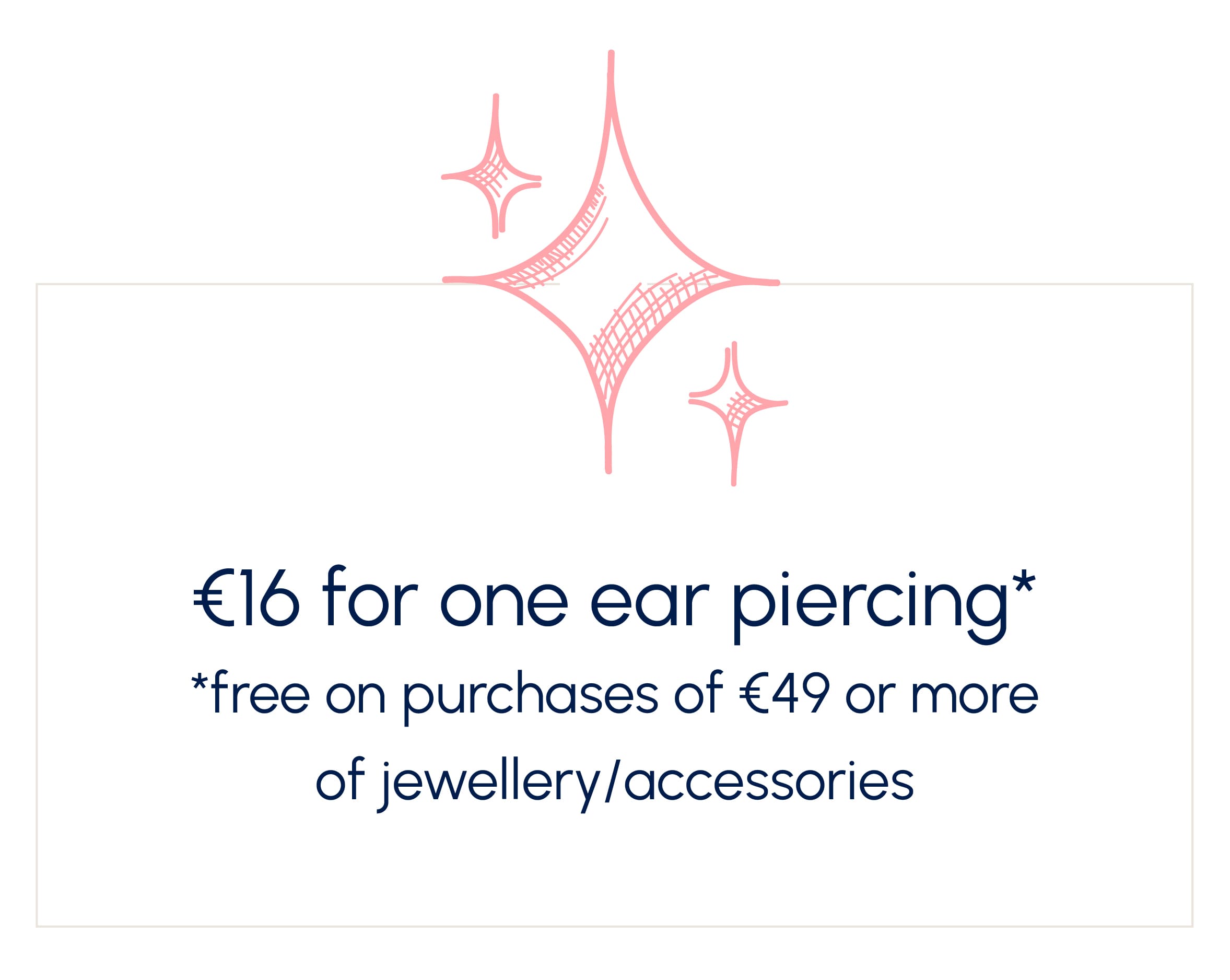 €16 for one ear piercing